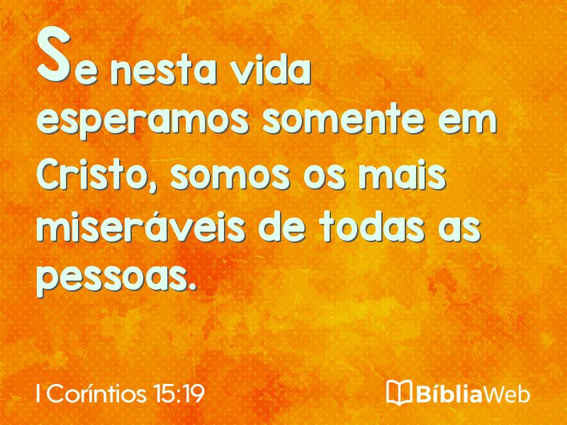 I Coríntios 15:19 em imagem para compartilhar
