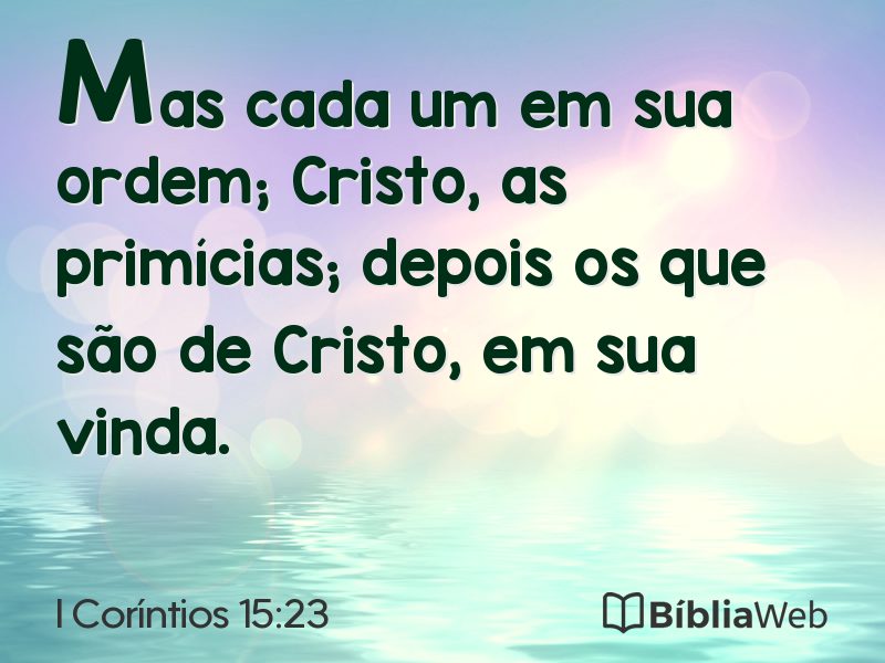 I Coríntios 15:23 em imagem para compartilhar
