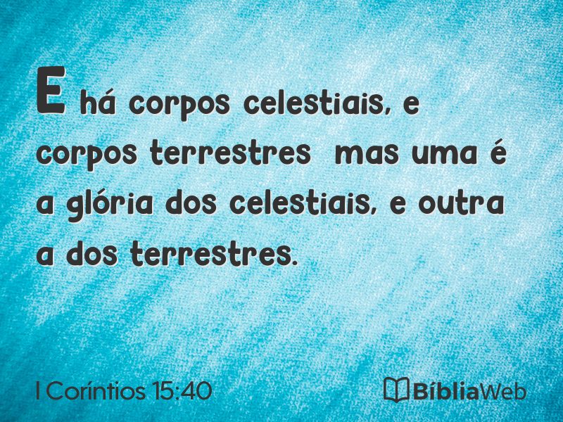 I Coríntios 15:40 em imagem para compartilhar