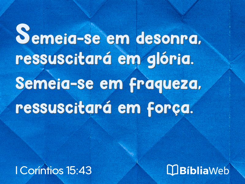 I Coríntios 15:43 em imagem para compartilhar