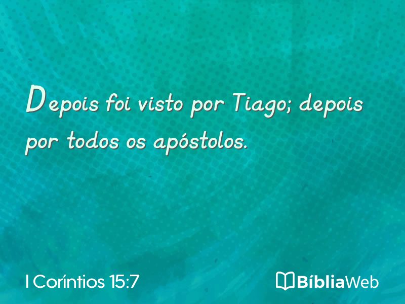 I Coríntios 15:7 em imagem para compartilhar