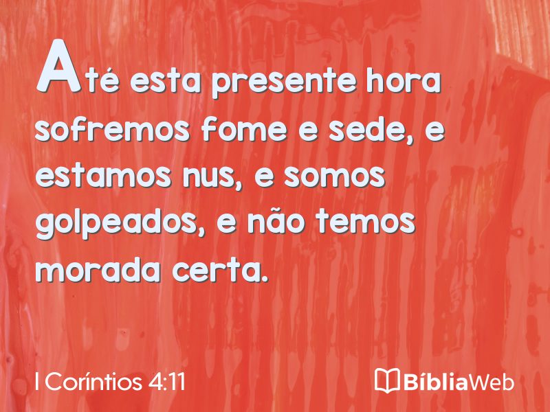 I Coríntios 4:11 em imagem para compartilhar