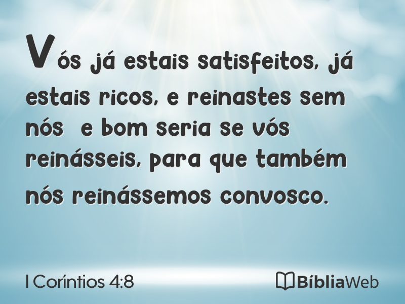 I Coríntios 4:8 em imagem para compartilhar