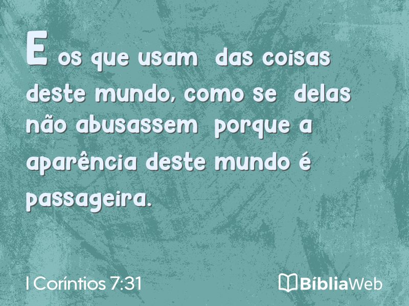 I Coríntios 7:31 em imagem para compartilhar
