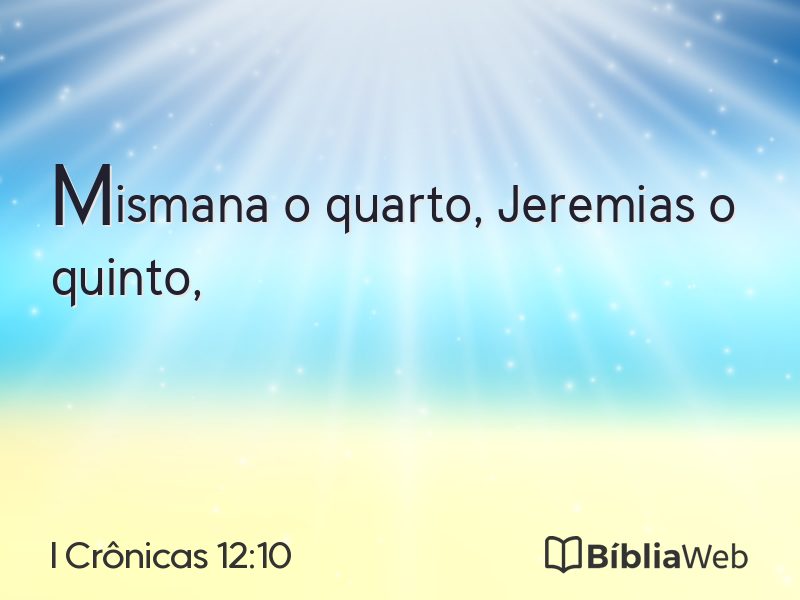 I Crônicas 12:10 em imagem para compartilhar