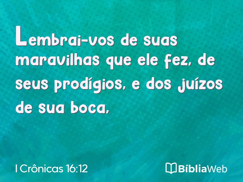 I Crônicas 16:12 em imagem para compartilhar