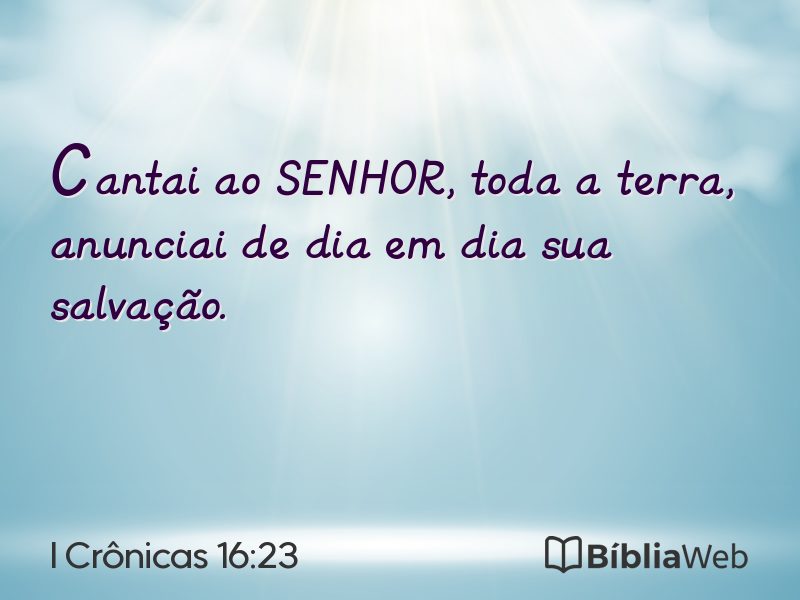 I Crônicas 16:23 em imagem para compartilhar