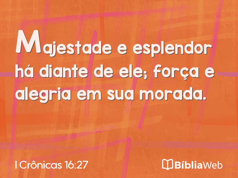 I Crônicas 16:27 em imagem para compartilhar