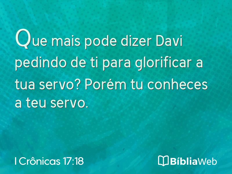 I Crônicas 17:18 em imagem para compartilhar