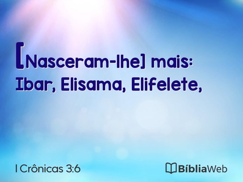 I Crônicas 3:6 em imagem para compartilhar