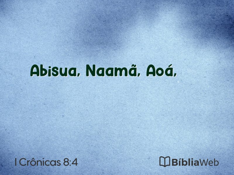 I Crônicas 8:4 em imagem para compartilhar