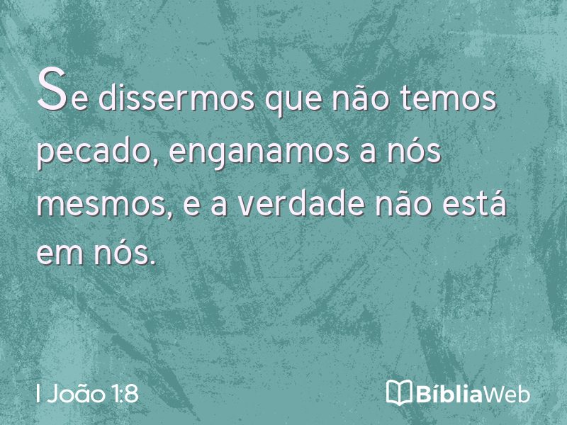 I João 1:8 em imagem para compartilhar