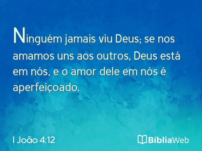 I João 4:12 em imagem para compartilhar