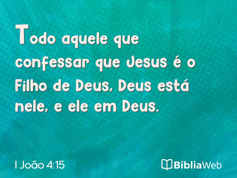 I João 4:15 em imagem para compartilhar