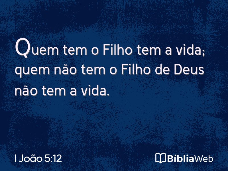 I João 5:12 em imagem para compartilhar