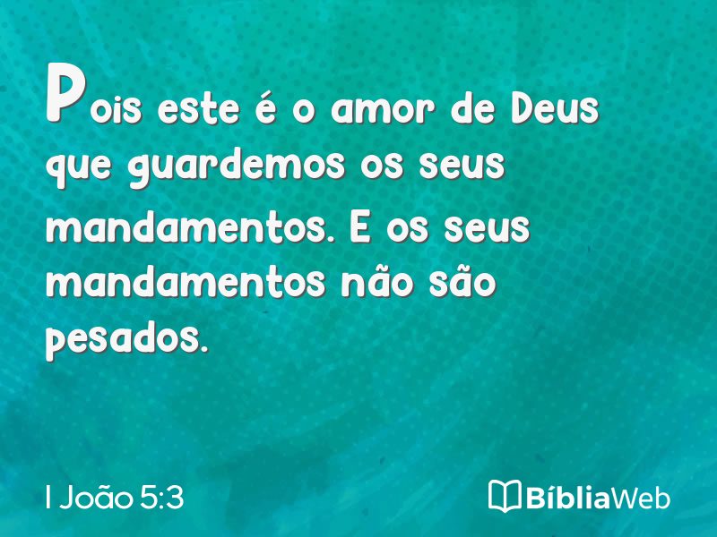 I João 5:3 em imagem para compartilhar