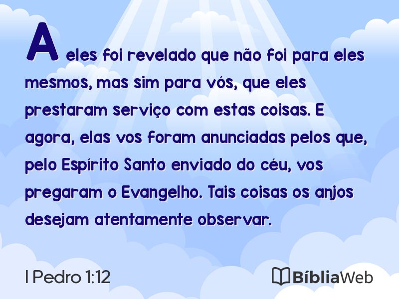 I Pedro 1:12 em imagem para compartilhar