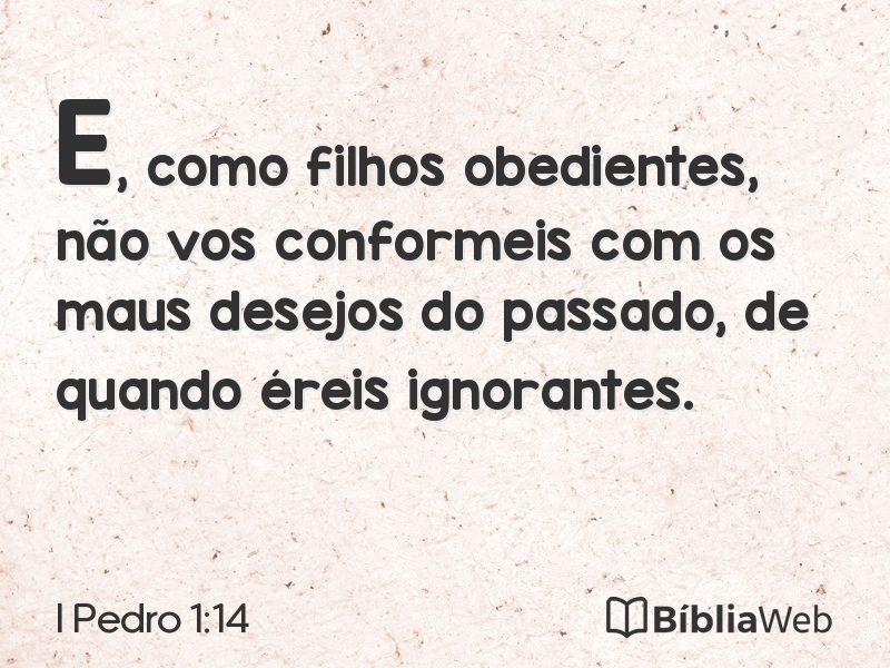 I Pedro 1:14 em imagem para compartilhar