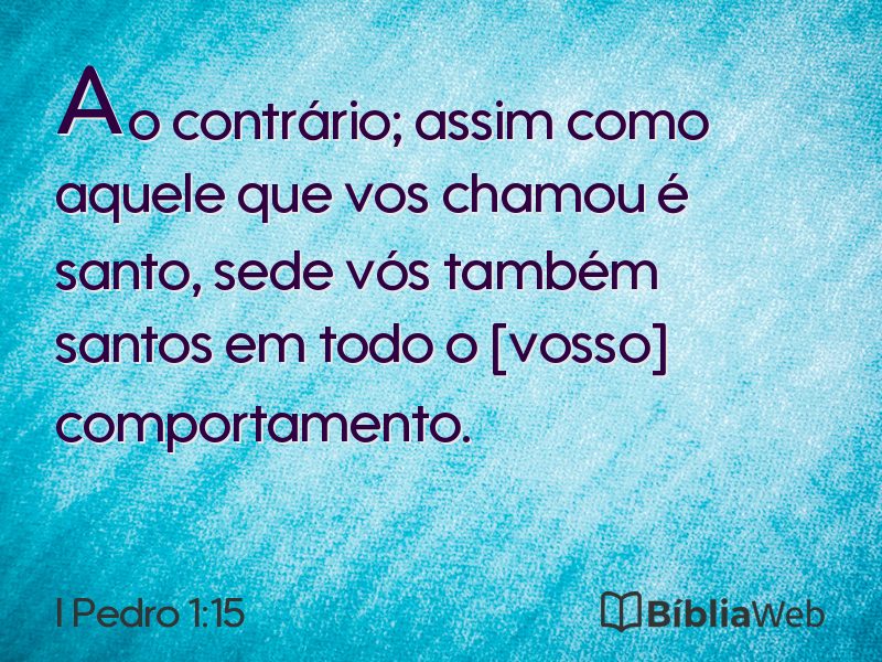 I Pedro 1:15 em imagem para compartilhar