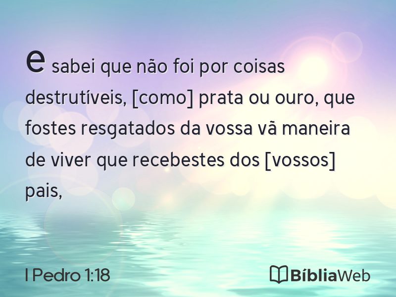 I Pedro 1:18 em imagem para compartilhar