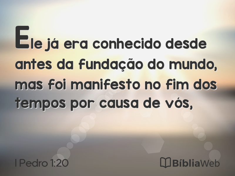 I Pedro 1:20 em imagem para compartilhar