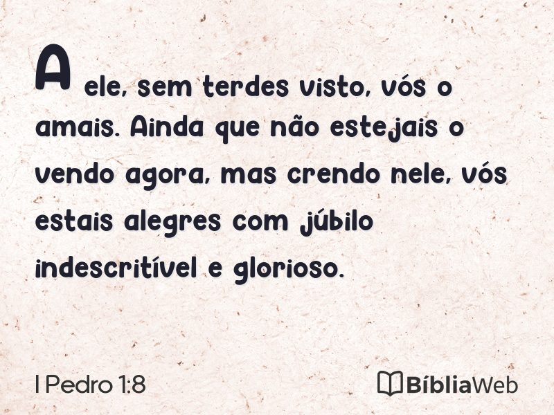 I Pedro 1:8 em imagem para compartilhar