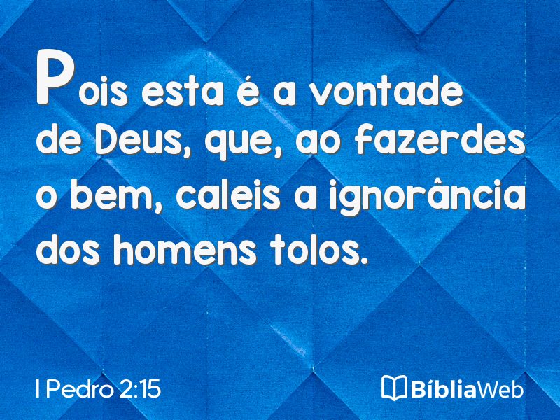 I Pedro 2:15 em imagem para compartilhar