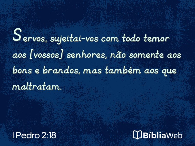 I Pedro 2:18 em imagem para compartilhar