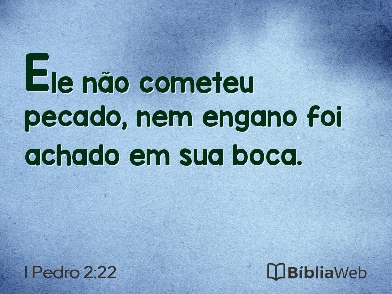 I Pedro 2:22 em imagem para compartilhar