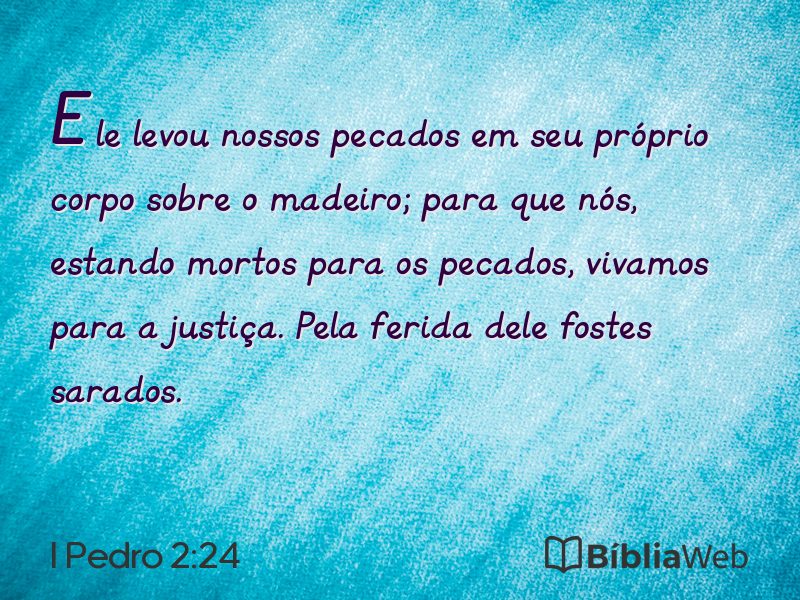 I Pedro 2:24 em imagem para compartilhar