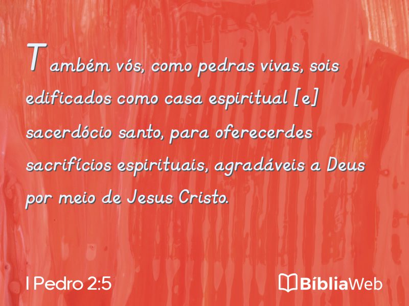 I Pedro 2:5 em imagem para compartilhar