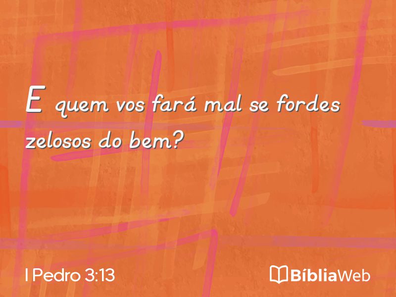 I Pedro 3:13 em imagem para compartilhar