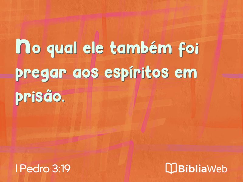 I Pedro 3:19 em imagem para compartilhar