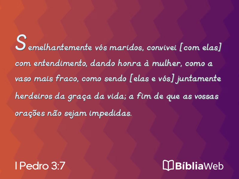 I Pedro 3:7 em imagem para compartilhar
