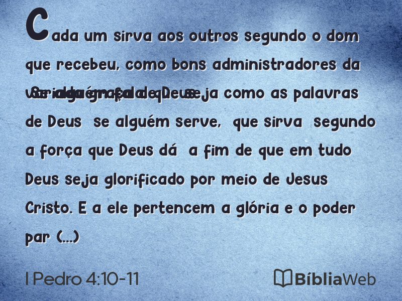 I Pedro 4:10-11 em imagem para compartilhar