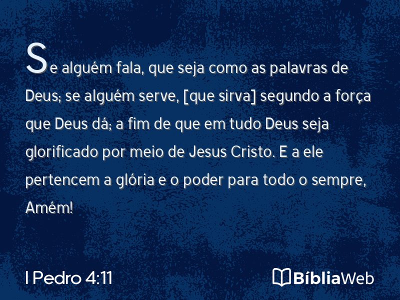 I Pedro 4:11 em imagem para compartilhar