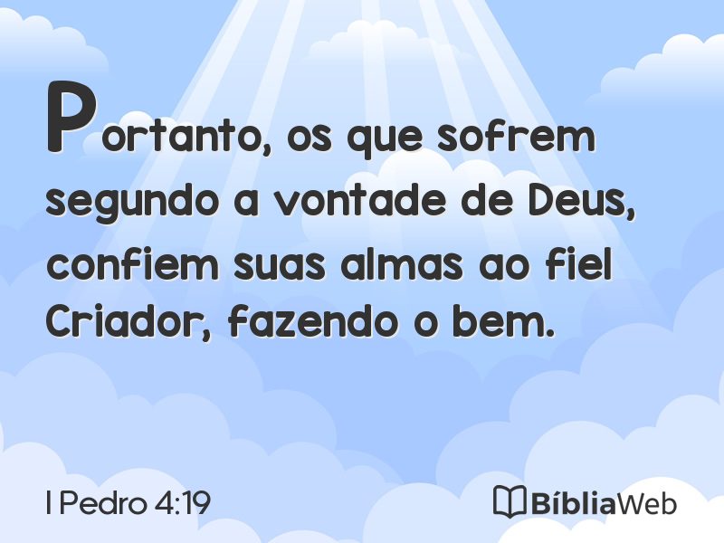I Pedro 4:19 em imagem para compartilhar