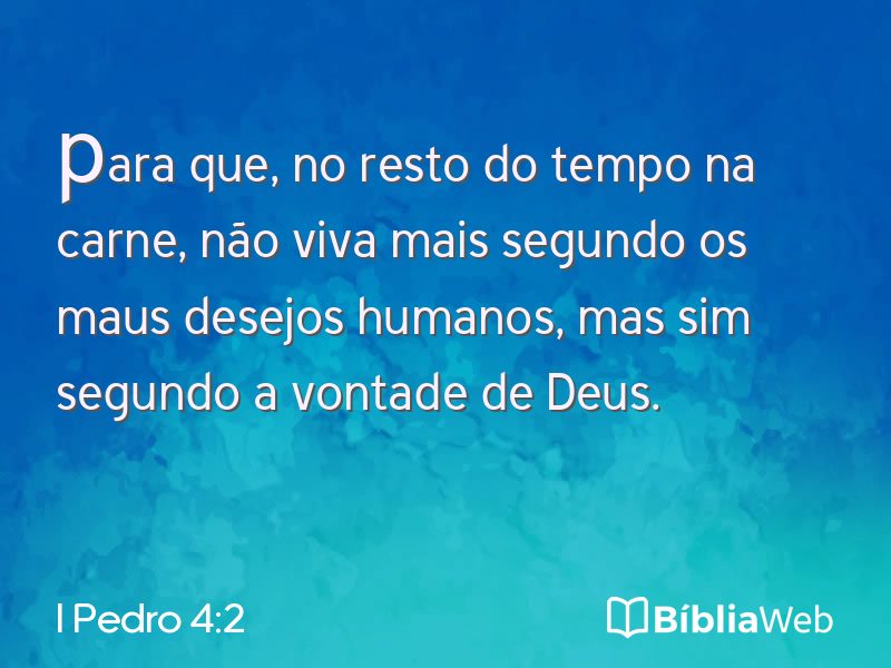 I Pedro 4:2 em imagem para compartilhar