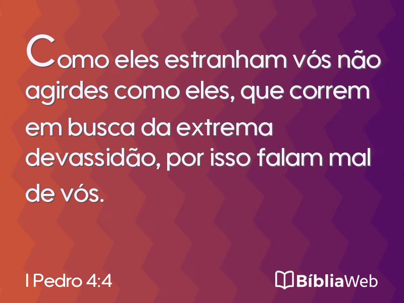 I Pedro 4:4 em imagem para compartilhar