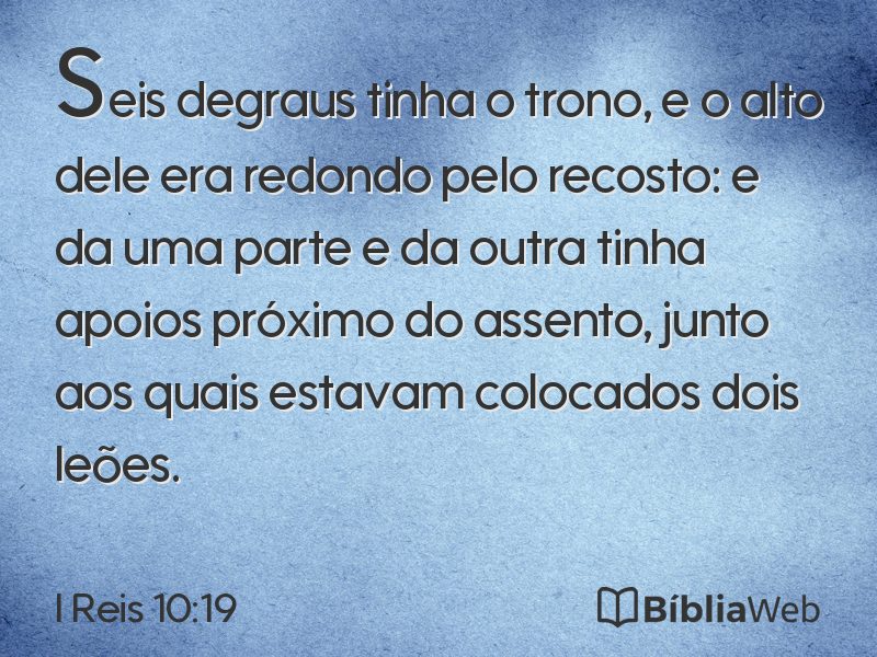 I Reis 10:19 em imagem para compartilhar
