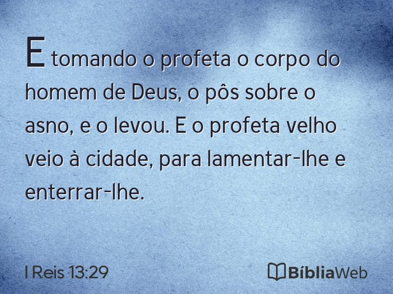 I Reis 13:29 em imagem para compartilhar