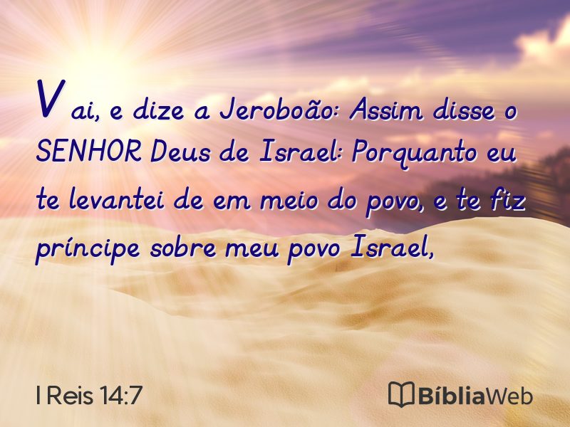 I Reis 14:7 em imagem para compartilhar