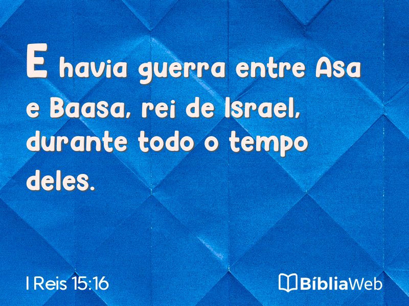 I Reis 15:16 em imagem para compartilhar