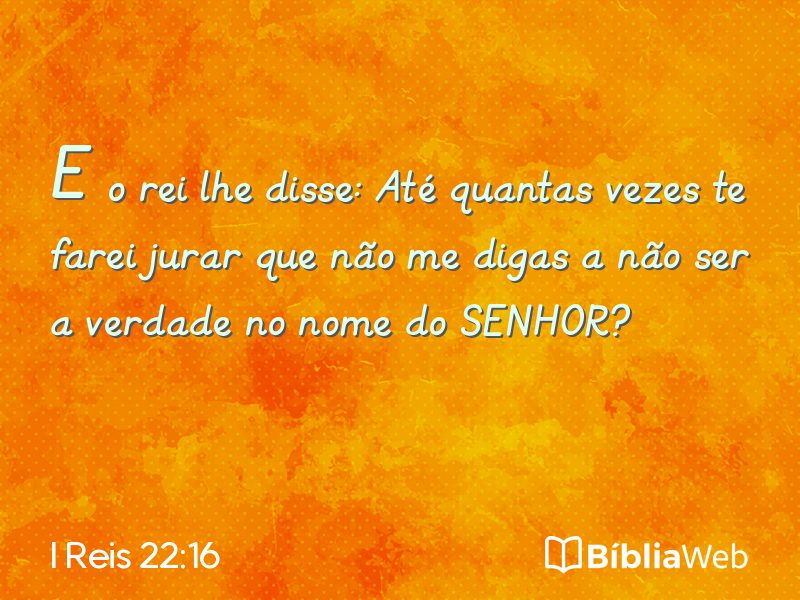 I Reis 22:16 em imagem para compartilhar