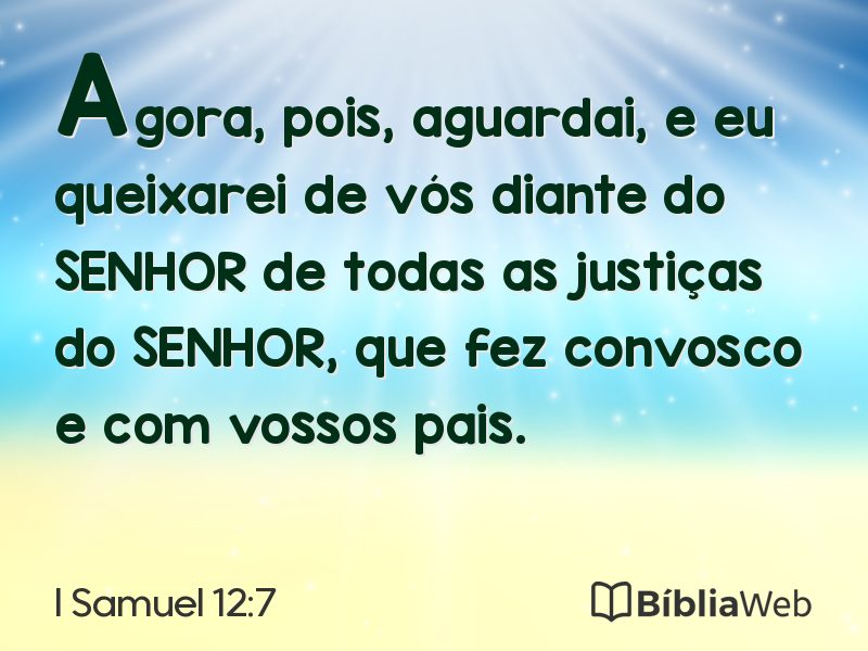 I Samuel 12:7 em imagem para compartilhar
