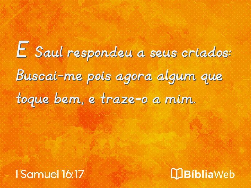I Samuel 16:17 em imagem para compartilhar