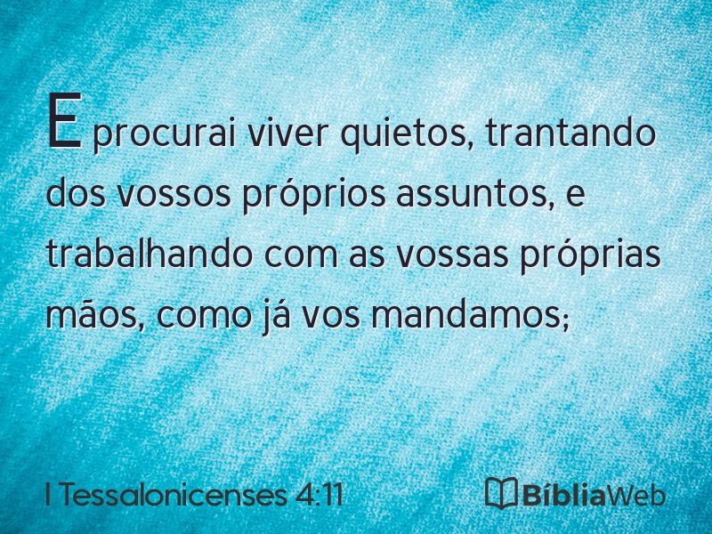 I Tessalonicenses 4:11 em imagem para compartilhar