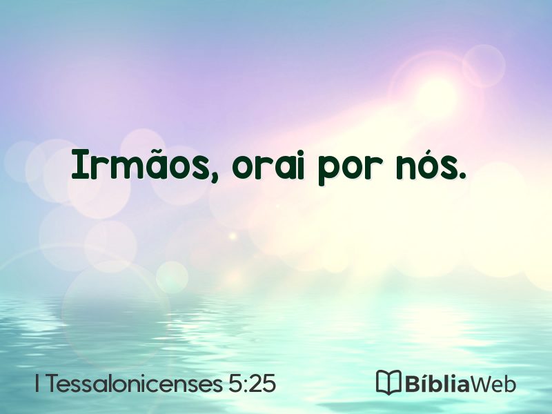 I Tessalonicenses 5:25 em imagem para compartilhar