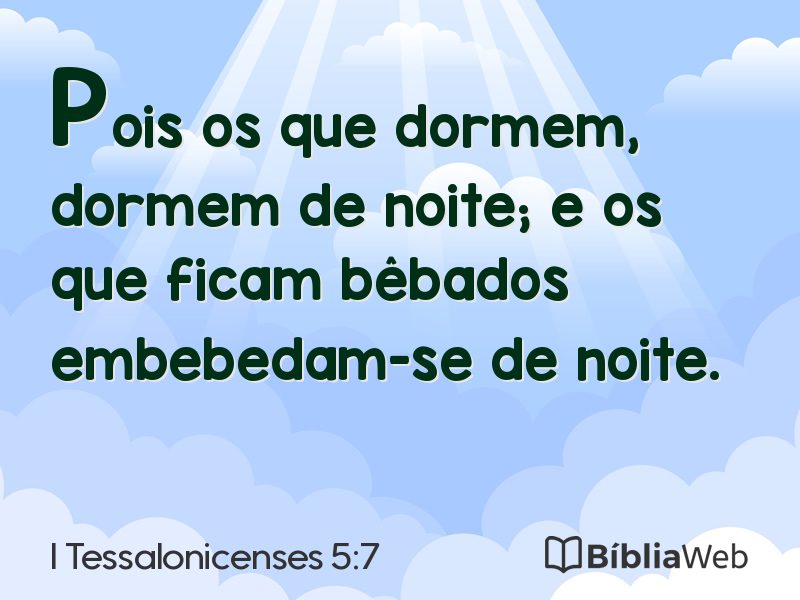 I Tessalonicenses 5:7 em imagem para compartilhar