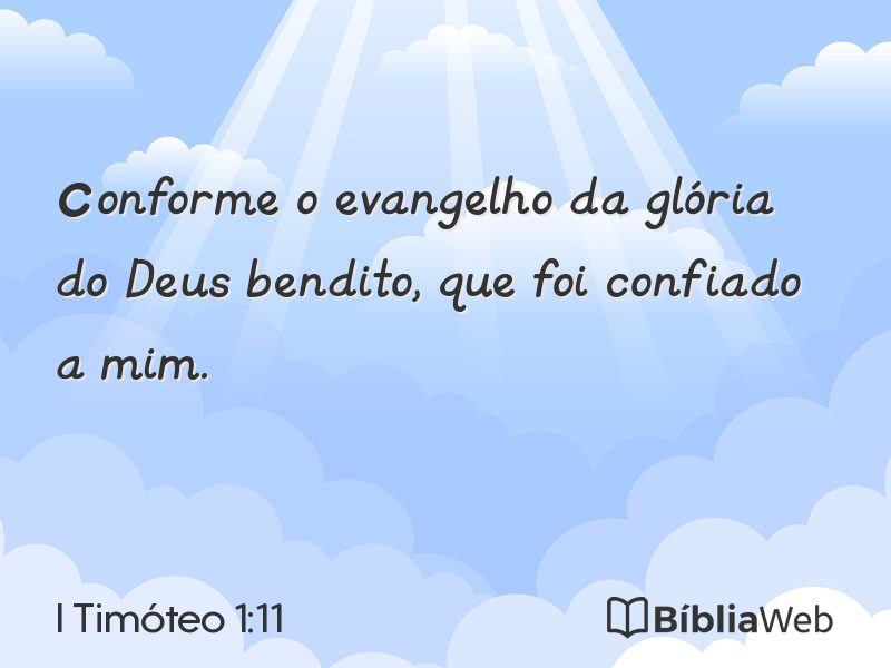 I Timóteo 1:11 em imagem para compartilhar